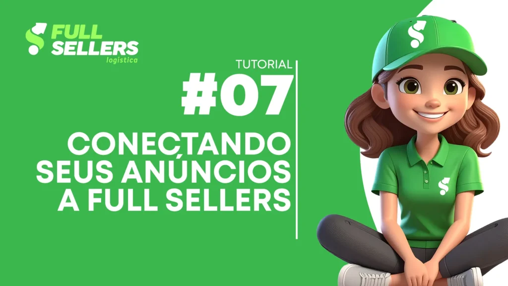CONECTANDO SEUS ANUNCIOS A FULL SELLERS