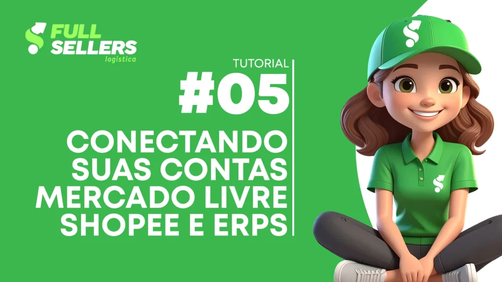 CONECTANDO SUAS CONTAS NA FULL SELLERS